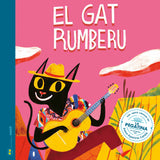 El gat rumberu. Una cançó contada de La Pegatina